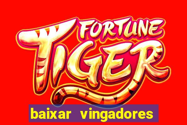 baixar vingadores guerra infinita google drive